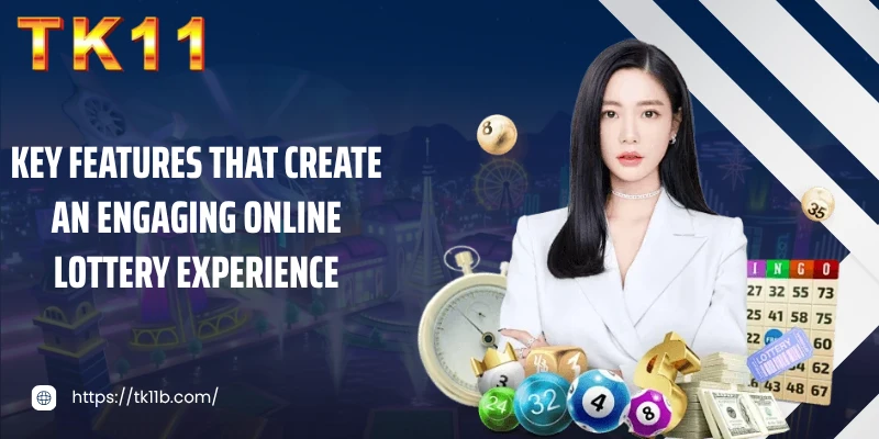 Key features that create an engaging online lottery experience